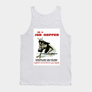 Job Hopper Loyalty Tank Top